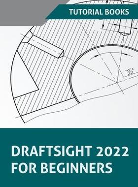 [预订]DraftSight 2022 For Beginners 9798201055653