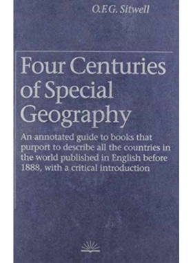 预订 Four Centuries of Special Geography: An Annotated Guide to Books that Purport to Describe All the Countries in the