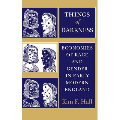 预订 Things of Darkness: Economies of Race and Gender in Early Modern England: 9780801431173