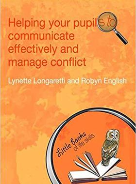 【预售】Helping Your Pupils to Communicate Effectively and Manage Conflict