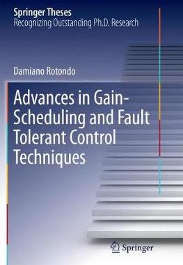 【预订】Advances in Gain-Scheduling and Fault Tolerant Control Techniques
