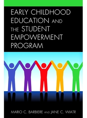 预订 Early Childhood Education and the Student Empowerment Program 早期儿童教育和学生赋权计划: 9781475856064