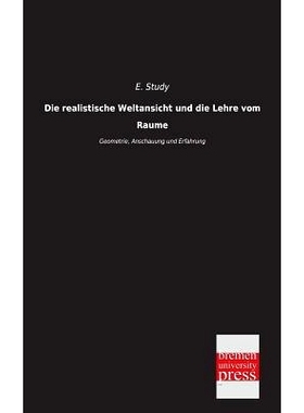 预订 Die Realistische Weltansicht Und Die Lehre Vom Raume: 9783955622633