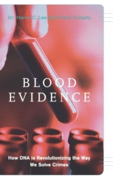 【预订】Blood Evidence: How DNA Is Revolutionizing the Way We Solve Crimes 9780738206028