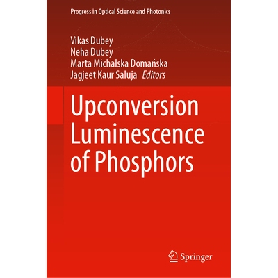 预订 Upconversion Luminescence of Phosphors 荧光粉的上转换发光: 9789819517619