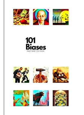 预订 101 Biases That Keep You Poor: 9798861355049