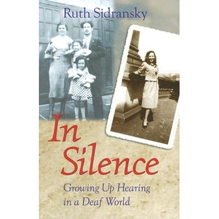 预订 In Silence: Growing Up Hearing in a Deaf World: 9781563682872