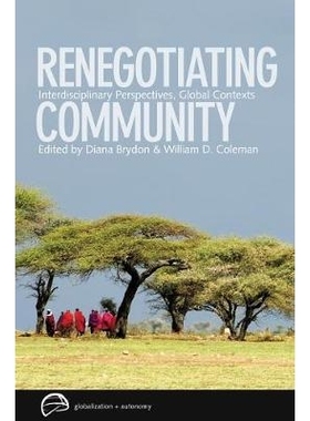 预订 Renegotiating Community: Interdisciplinary Perspectives, Global Contexts: 9780774815062