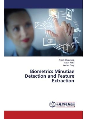预订 Biometrics Minutiae Detection and Feature Extraction: 9783659608315