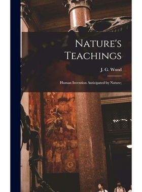 预订 Nature’s Teachings: Human Invention Anticipated by Nature;: 9781016548113