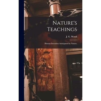 预订 Nature’s Teachings: Human Invention Anticipated by Nature;: 9781016548113