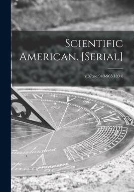 [预订]Scientific American. [serial]; v.37: *-965(1894) 9781014463814