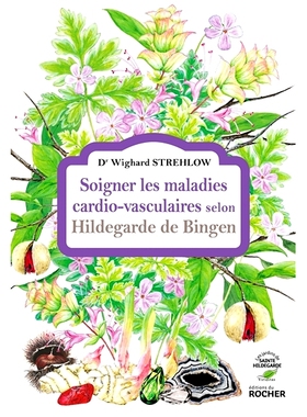 预订 Soigner les maladies cardio-vasculaires selon Hildegarde de Bingen 根据宾根希尔德加德*心血管疾病: 9782268107691