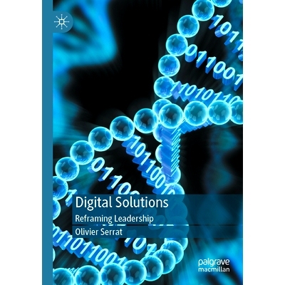 预订 Digital Solutions: Reframing Leadership 数码解决方案：重塑领导力: 9789811972553