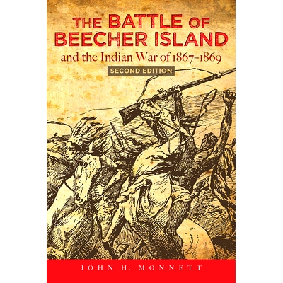 预订 The Battle of Beecher Island and the Indian War of 1867-1869: Second Edition: 9781646422180