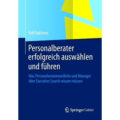 预订 Personalberater erfolgreich auswählen und führen: Was Personalverantwortliche und Manager über Executive Search