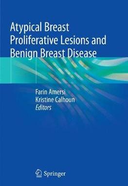 预订 Atypical Breast Proliferative Lesions and Benign Breast Disease