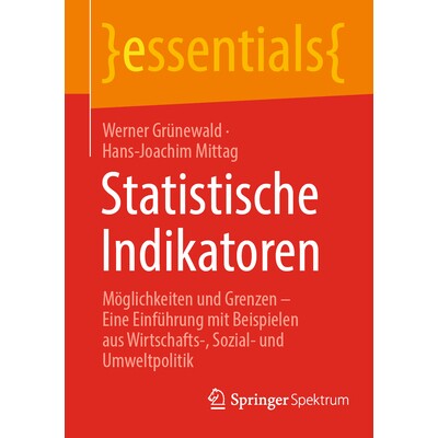 预订 Statistische Indikatoren Möglichkeiten und Grenzen - Eine Einführung mit Beispielen aus Wirtschafts-, Sozial- und - 实物图