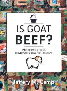 预订 Is Goat Beef?: Tales from the Front Served with Dishes from the Rear: 9781482881318