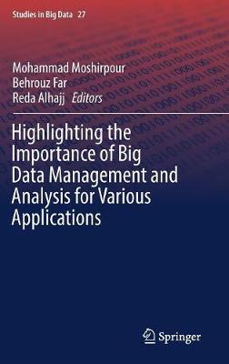 【预订】Highlighting the Importance of Big Data Management and Analysis for Various Applications