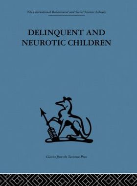 【预订】Delinquent and Neurotic Children