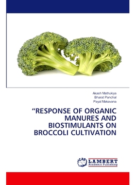 预订 “RESPONSE OF ORGANIC MANURES AND BIOSTIMULANTS ON BROCCOLI CULTIVATION 有机肥料和生物刺激素对西兰花栽培的影响: 978