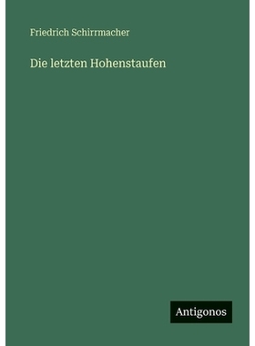 预订 Die letzten Hohenstaufen: 9783386417822