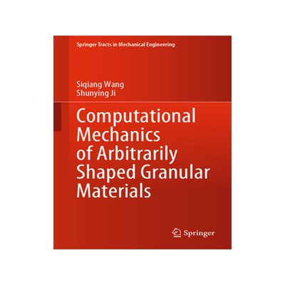 预订 Computational Mechanics of Arbitrarily Shaped Granular Materials