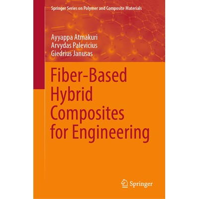 预订 Fiber-Based Hybrid Composites for Engineering 工程用纤维基混合复合材料 9783031931437