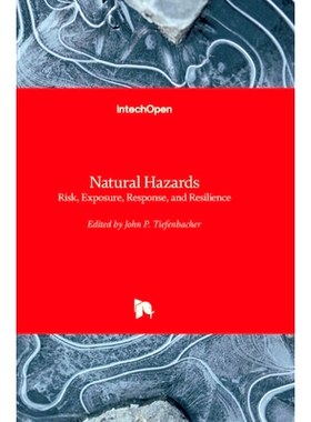 预订 Natural Hazards - Risk, Exposure, Response, and Resilience 自然危害-风险，暴露，响应和复原力: 9781789840858