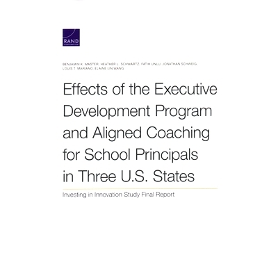 预订 Effects of the Executive Development Program and Aligned Coaching for School Principals in Three U.S. States: Inves