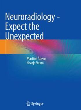【预订】Neuroradiology - Expect the Unexpected