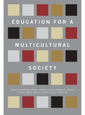 预订 Education for a Multicultural Society 应用于一个多元文化社会中的教育: 9780916690519