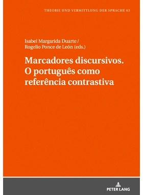 预订 Marcadores discursivos. O português como referência contrastiva 话语标记。葡萄牙语作为对比参考: 9783631811528