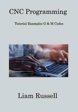 [预订]CNC Programming: Tutorial Examples G & M Codes 9781806308958