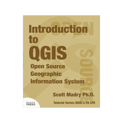 [预订]Introduction to QGIS: Open Source Geographic Information System 9781734464306