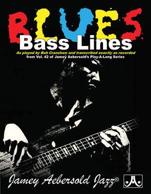 【预订】Blues Bass Lines: As Played by Bob Cranshaw and Transcribed Exactly as Recorded from Vol. 42 of Jamey Aebe...