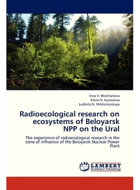 预订 Radioecological research on ecosystems of Beloyarsk NPP on the Ural: 9783659314322