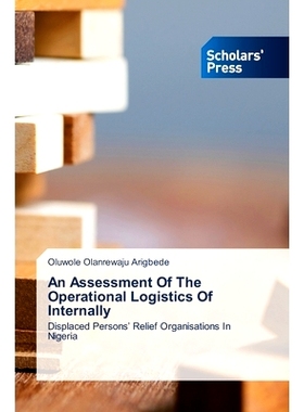 预订 An Assessment Of The Operational Logistics Of Internally: 9786138955474