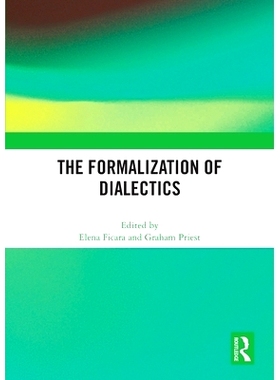 预订 The Formalization of Dialectics 辩证法的形式化: 9781032631660