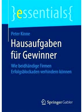 预订 Hausaufgaben für Gewinner: Wie beidhändige Firmen Erfolgsblockaden verhindern können: 9783658191672