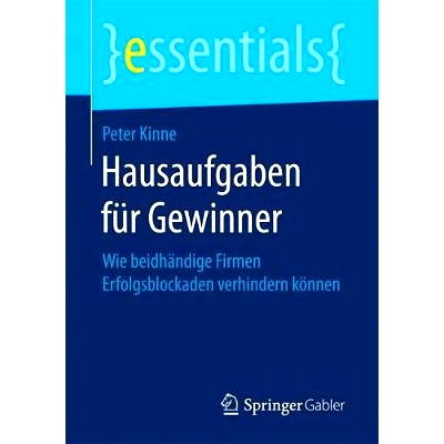 预订 Hausaufgaben für Gewinner: Wie beidhändige Firmen Erfolgsblockaden verhindern können: 9783658191672