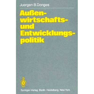 预订 Außenwirtschafts- und Entwicklungspolitik: Die Entwicklungsländer in der Weltwirtschaft: 9783540104278
