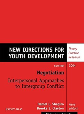 【预售】Negotiation: Interpersonal Approaches to Intergroup Conflict