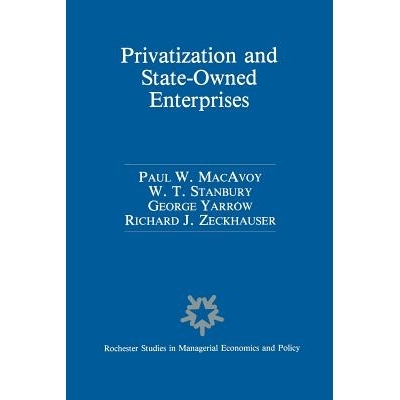 预订 Privatization and State-Owned Enterprises: Lessons from the United States, Great Britain and Canada: 9789401174312