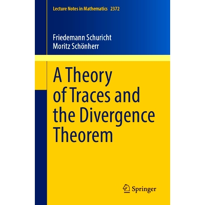 预订 A Theory of Traces and the Divergence Theorem 痕迹理论与发散定理: 9783031866630
