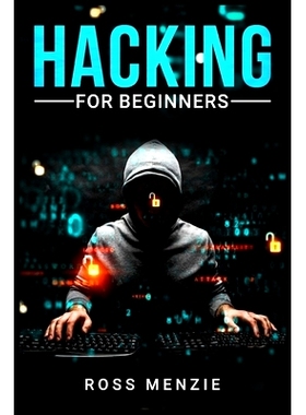 预订 Hacking for Beginners: Comprehensive Guide on Hacking Websites, Smartphones, Wireless Networks, Conducting Social E