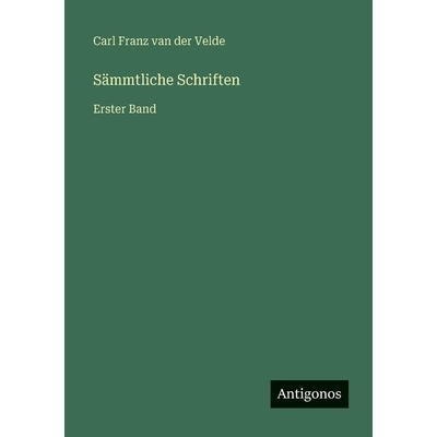 预订 Sämmtliche Schriften: Erster Band: 9783563467923