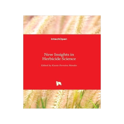 [预订]New Insights in Herbicide Science 9781803561073
