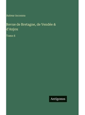 预订 Revue de Bretagne, de Vendée & d’Anjou: Tome 8: 9783563788738